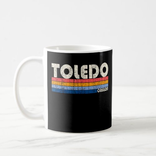 Vintage Retro 70s 80s Style Hometown of Toledo OR  Coffee Mug