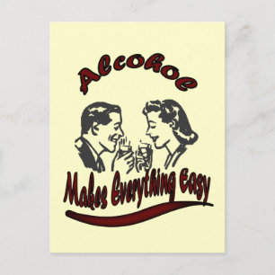 Vintage Retro Alcohol Makes everything easy Postcard