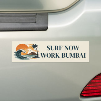 Vintage Retro Beige Surf Now Work Bumbai Bumper Sticker