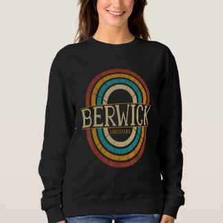 Vintage Retro Berwick Louisiana LA Women Men Souve Sweatshirt