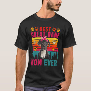Vintage Retro Best Great Dane Mom Ever Cute Dog He T-Shirt