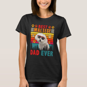 Vintage Retro Best Maltese Dad Ever Cute Dog Sungl T-Shirt