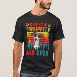 Vintage Retro Best Whippet Dad Ever Cute Dog Sungl T-Shirt
