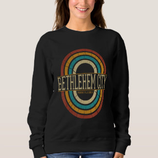 Vintage Retro Bethlehem city Pennsylvania PA Women Sweatshirt