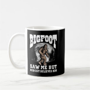 Vintage Retro Bigfoot Saw Me But No One Believes H Coffee Mug