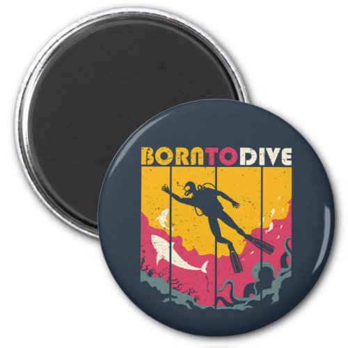 Vintage Retro Born To Dive Cool Scuba Diver Magnet