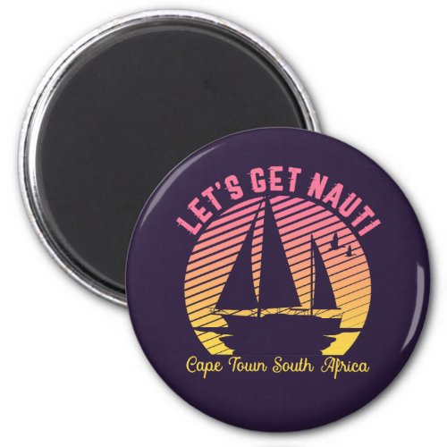 Vintage Retro Cape Town Sailing Lets Get Nauti Magnet