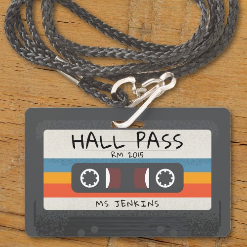 Vintage Retro Cassette Tape School Hall Pass Badge