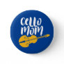 Vintage Retro Cello Mom Cellist Player Button