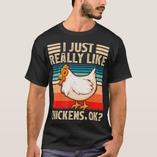 Vintage Retro Chicken Lover I Just Really Like Chi T-Shirt