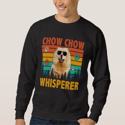 Vintage Retro Chow Chow Whisperer Funny Dog Sungla Sweatshirt