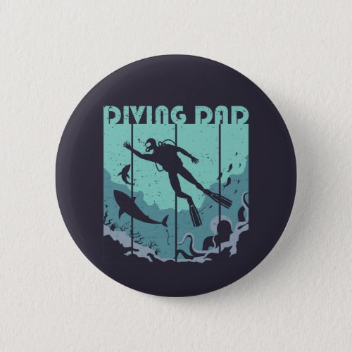 Vintage Retro Diving Dad Scuba Diver Father Button