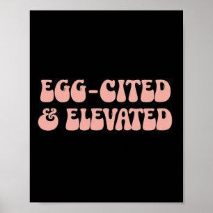 Vintage Retro Easter Joke Egg-cited And Elevated Poster