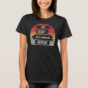 Vintage Retro Eat Sleep Bullet Journaling Repea T-Shirt