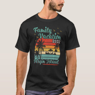 Vintage Retro Family Vacation 2022 Virgin Island B T-Shirt