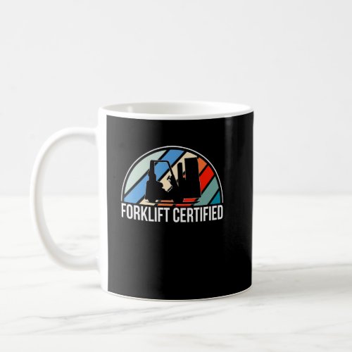 Vintage Retro Forklift Certified Forklift Driver  Coffee Mug
