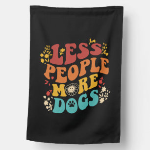 Vintage Retro Funny Sayings Dog Lover Less People House Flag
