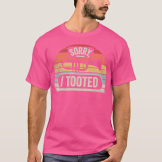 Vintage Retro Funny Trumpet Sorry I Tooted Trumpet T-Shirt