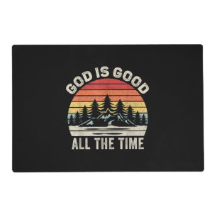 Vintage Retro God Is Good All The Time Christian Placemat