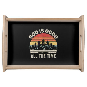 Vintage Retro God Is Good All The Time Christian Serving Tray