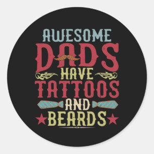 Vintage Retro Great Dads Have Tattoos And Beards Classic Round Sticker