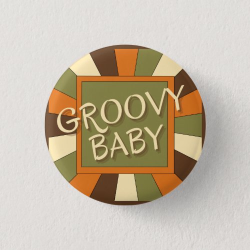 Vintage Retro Groovy Baby Button