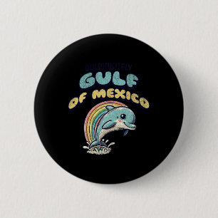 Vintage Retro Gulf Of Mexico Funny Dolphin Button