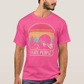 Vintage Retro I Hate People I Love Camping Funny T-Shirt