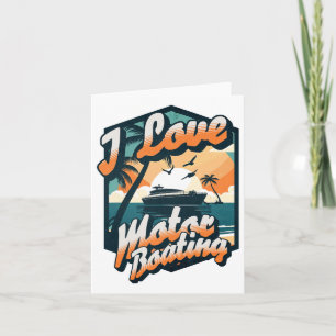 Vintage Retro I Love Motor Boating Funny Boater Card