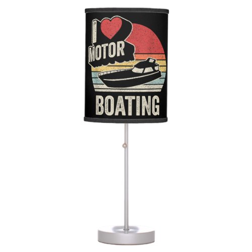 Vintage Retro I Love Motor Boating Funny Boater  Table Lamp