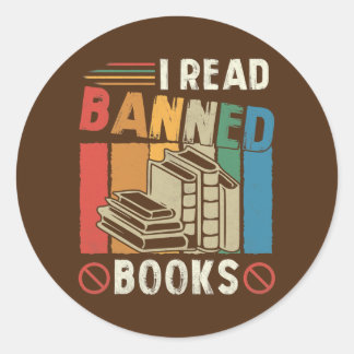Vintage Retro I Read Banned Books Book Lovers Classic Round Sticker