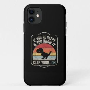 Vintage Retro If You're Happy and You Know It T-Re iPhone 11 Case