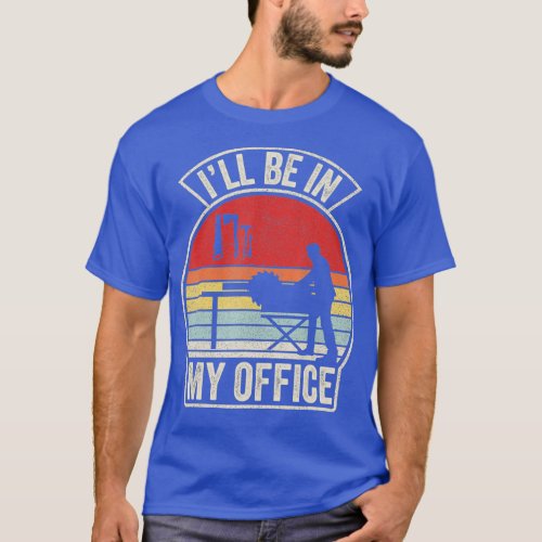 Vintage Retro Ill Be In My Office Woodworking Carp T_Shirt