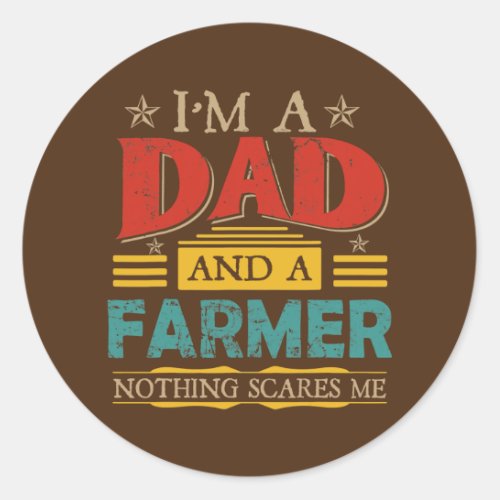 Vintage Retro Im A Dad And A Farmer Happy Classic Round Sticker