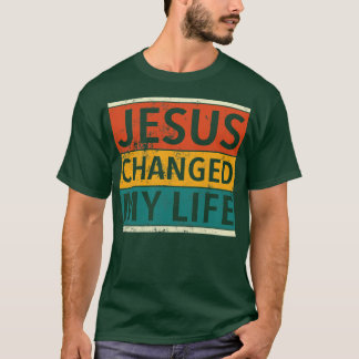 Vintage Retro Jesus Changed My Life Christian men T-Shirt