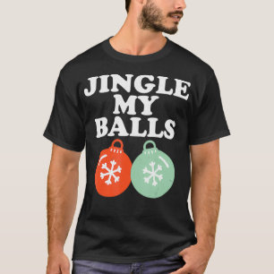 Vintage Retro Jingle My Balls Christmas Xmas Holid T-Shirt