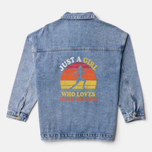 Vintage Retro Just A Girl Who Loves Track And Fiel Denim Jacket