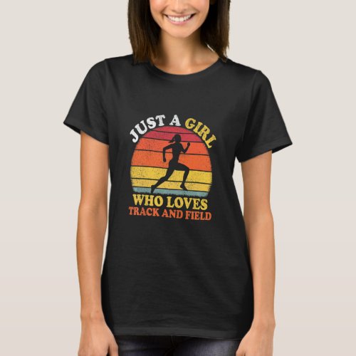 Vintage Retro Just A Girl Who Loves Track And Fiel T_Shirt