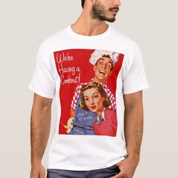 Vintage Retro Kitsch Bbq Barbecue Having A Cookout T-shirt by seemonkee at Zazzle