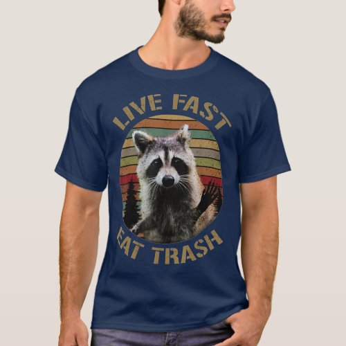Vintage retro live fast eat trash raccoon  for T_Shirt