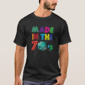 Vintage Retro Made In The 70s Gift +- 40 Yrs Years Old Shirt