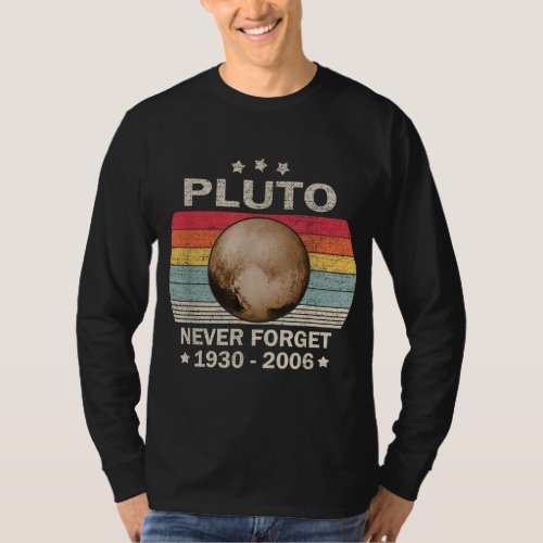 Vintage Retro Never Forget Pluto Astronomy T_Shirt