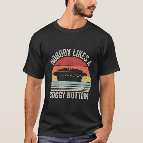 Vintage Retro Nobody Likes A Soggy Bottom British  T_Shirt