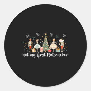 Vintage Retro Not My First Nutcracker Sugar Fairy Classic Round Sticker