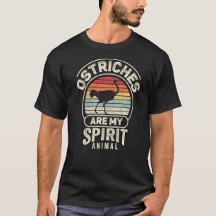Vintage Retro Ostriches Are My Spirit Animal Ostri T-Shirt