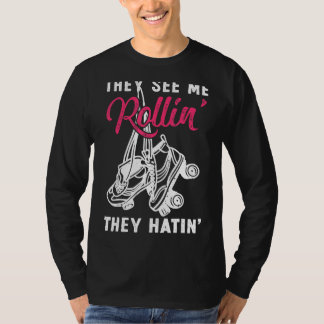 Vintage Retro Roller Skates They See Me Rollin' Th T-Shirt