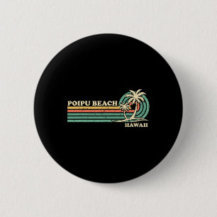 Vintage Retro Summer Vacation Hawaii Poipu Beach Button