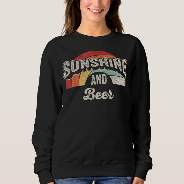 Vintage Retro Sunshine And Beer Alcoholic Drinking Sweatshirt (Front)