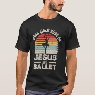 Vintage Retro This Girl Runs On Jesus And Ballet C T-Shirt