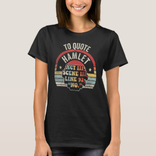 Vintage Retro To Quote Hamlet Literary Reading 2 T-Shirt